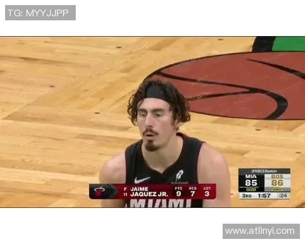 热火与凯尔特人第二场精彩回放全景解析与赛后点评